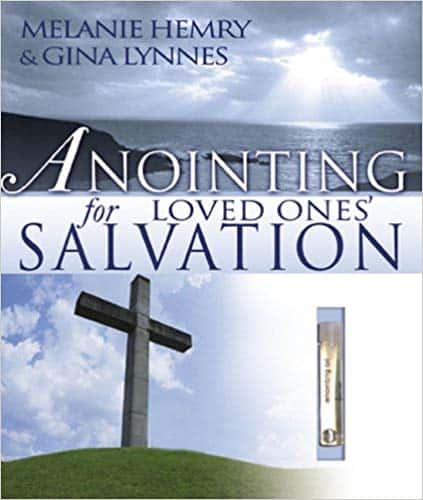 Anointing for Loved Ones' Salvation